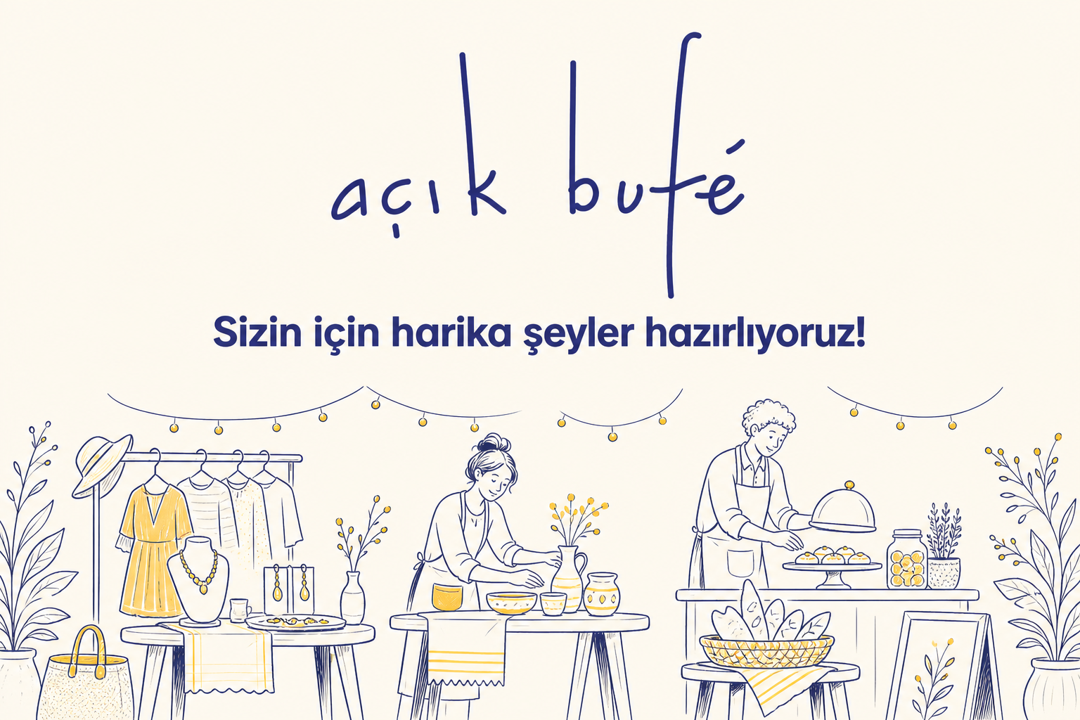 Açık Büfe — Sizin için harika şeyler hazırlıyoruz!